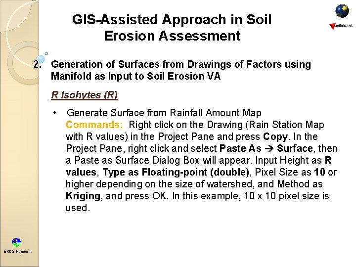 GIS-Assisted Approach in Soil Erosion Assessment 2. Generation of Surfaces from Drawings of Factors GIS-Assisted Approach in Soil Erosion Assessment 2. Generation of Surfaces from Drawings of Factors