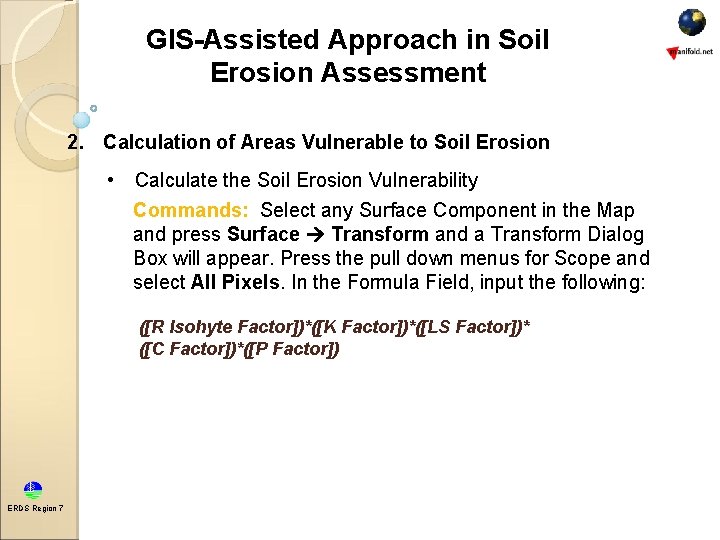 GIS-Assisted Approach in Soil Erosion Assessment 2. Calculation of Areas Vulnerable to Soil Erosion GIS-Assisted Approach in Soil Erosion Assessment 2. Calculation of Areas Vulnerable to Soil Erosion