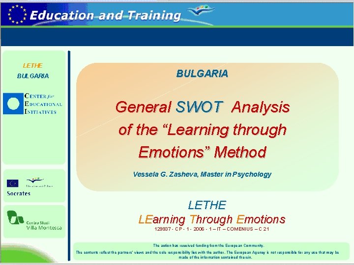 LETHE BULGARIA General SWOT Analysis of the “Learning through Emotions” Method Vessela G. Zasheva,