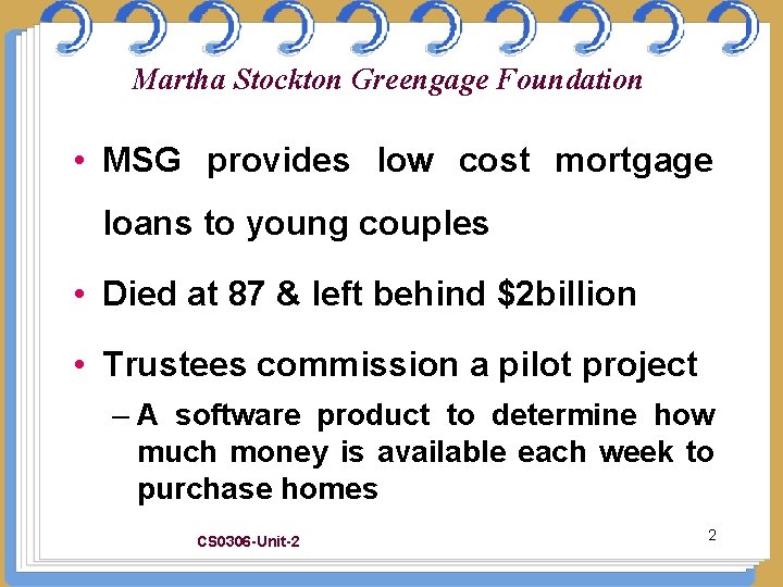 Martha Stockton Greengage Foundation • MSG provides low cost mortgage loans to young couples
