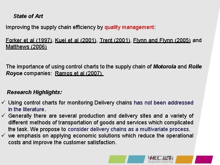 State of Art Improving the supply chain efficiency by quality management: Forker et al