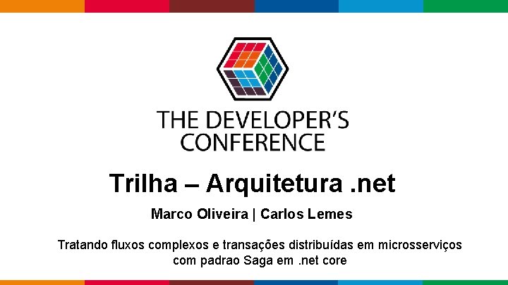 Trilha – Arquitetura. net Marco Oliveira | Carlos Lemes Tratando fluxos complexos e Trilha – Arquitetura. net Marco Oliveira | Carlos Lemes Tratando fluxos complexos e