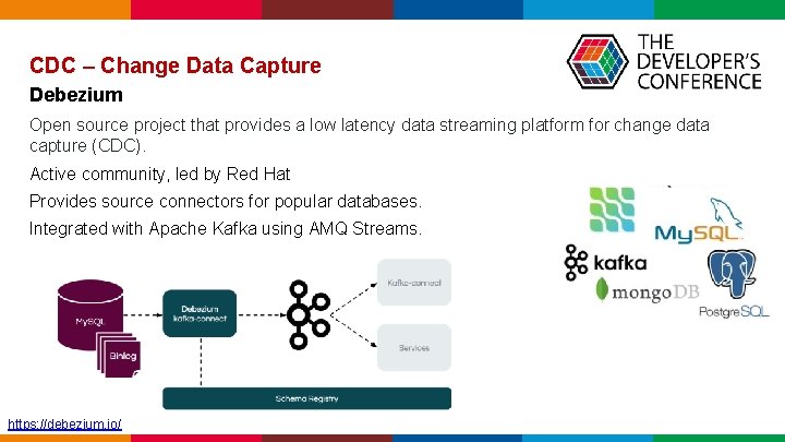 CDC – Change Data Capture Debezium Open source project that provides a low CDC – Change Data Capture Debezium Open source project that provides a low