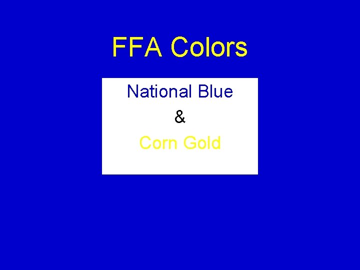 FFA Colors National Blue & Corn Gold 