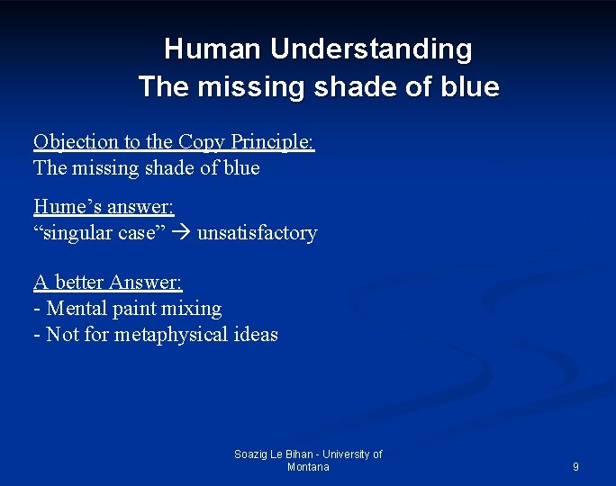 Human Understanding The missing shade of blue Objection to the Copy Principle: The missing