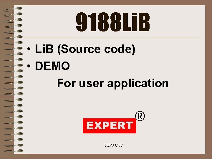 9188 Li. B • Li. B (Source code) • DEMO For user application EXPERT 9188 Li. B • Li. B (Source code) • DEMO For user application EXPERT