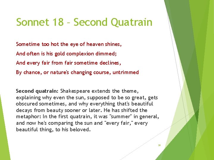 Sonnet 18 – Second Quatrain Sometime too hot the eye of heaven shines, And Sonnet 18 – Second Quatrain Sometime too hot the eye of heaven shines, And