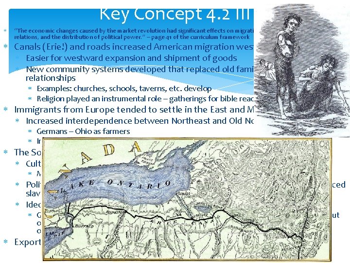 Key Concept 4. 2 III “The economic changes caused by the market revolution had