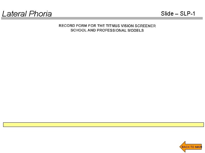Lateral Phoria Slide – SLP-1 BACK TO MAIN 