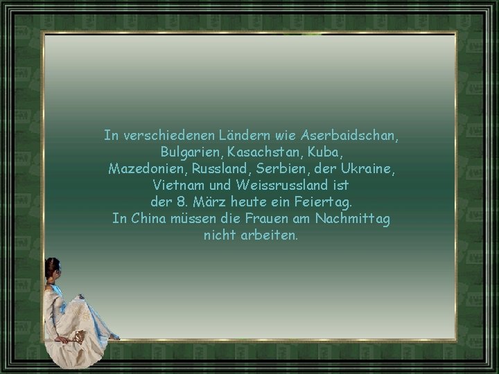 In verschiedenen Ländern wie Aserbaidschan, Bulgarien, Kasachstan, Kuba, Mazedonien, Russland, Serbien, der Ukraine, Vietnam