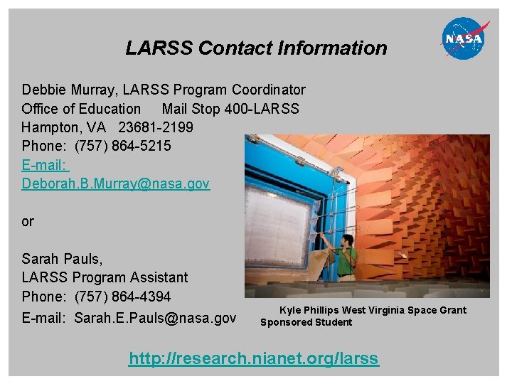 LARSS Contact Information Debbie Murray, LARSS Program Coordinator Office of Education Mail Stop 400 LARSS Contact Information Debbie Murray, LARSS Program Coordinator Office of Education Mail Stop 400