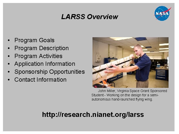 LARSS Overview • • • Program Goals Program Description Program Activities Application Information Sponsorship LARSS Overview • • • Program Goals Program Description Program Activities Application Information Sponsorship