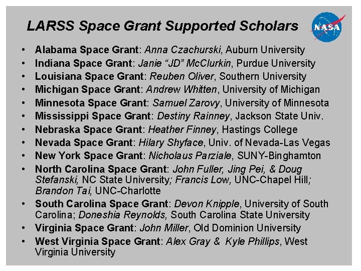 LARSS Space Grant Supported Scholars • • • Alabama Space Grant: Anna Czachurski, Auburn LARSS Space Grant Supported Scholars • • • Alabama Space Grant: Anna Czachurski, Auburn