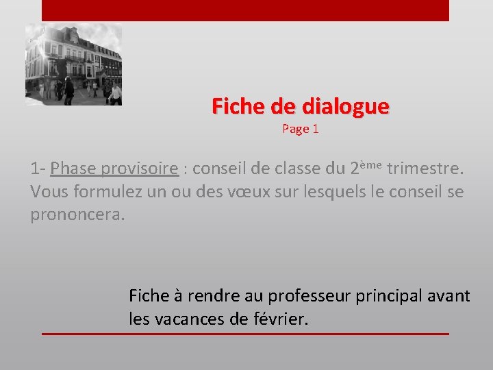 Fiche de dialogue Page 1 1 - Phase provisoire : conseil de classe du