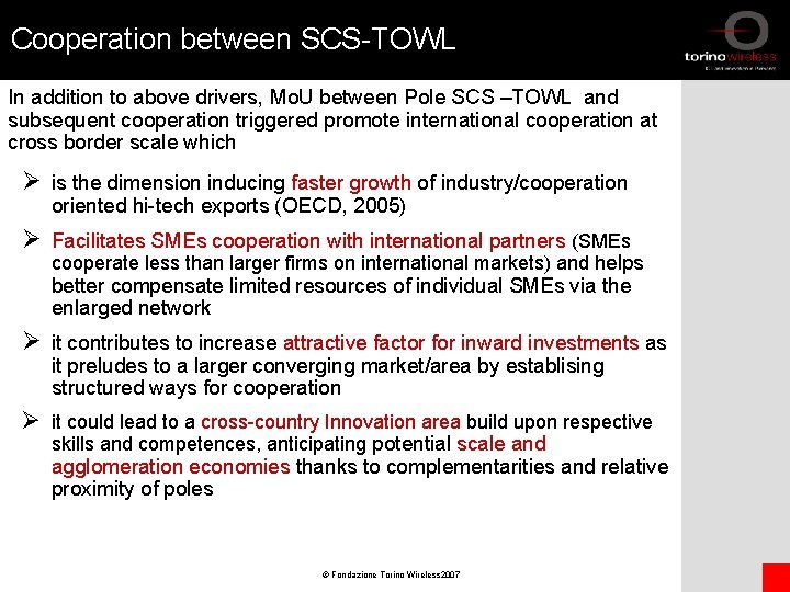 Cooperation between SCS-TOWL In addition to above drivers, Mo. U between Pole SCS –TOWL