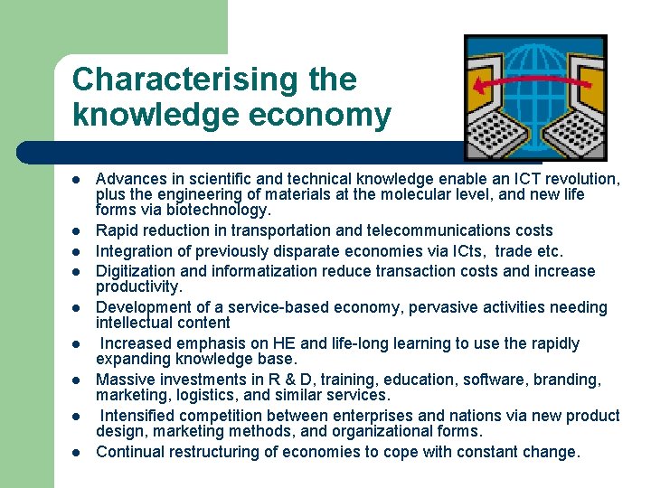 Characterising the knowledge economy l l l l l Advances in scientific and technical