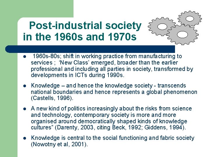  Post-industrial society in the 1960 s and 1970 s l 1960 s-80 s;