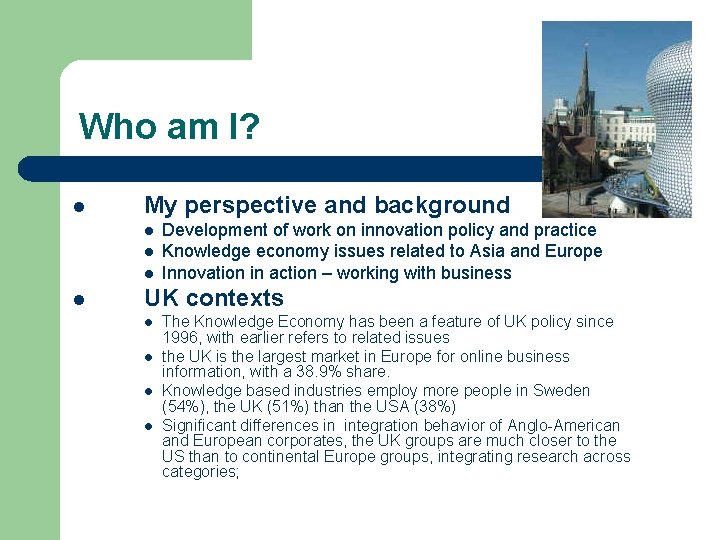 Who am I? l My perspective and background l l Development of work on
