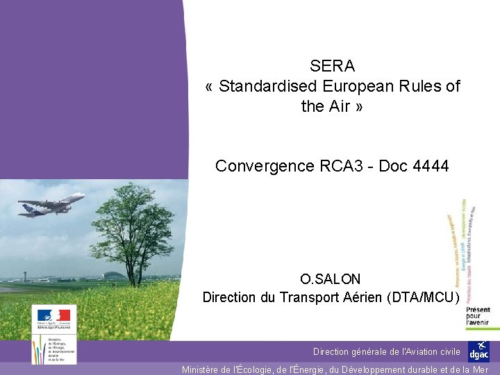 SERA « Standardised European Rules of the Air » Convergence RCA 3 - Doc