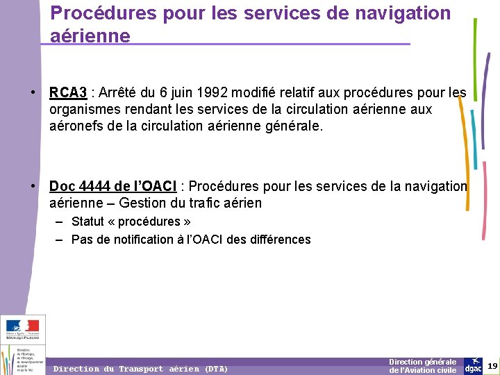 Procédures pour les services de navigation aérienne • RCA 3 : Arrêté du 6