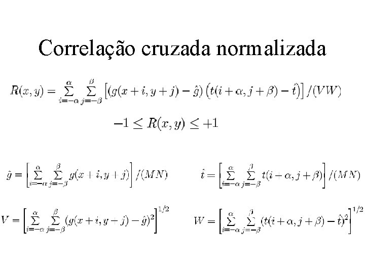 Correlação cruzada normalizada 