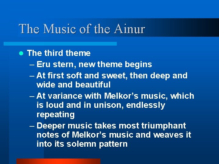 The Music of the Ainur l The third theme – Eru stern, new theme