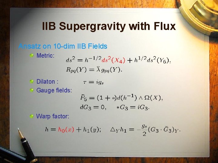 IIB Supergravity with Flux Ansatz on 10 -dim IIB Fields Metric: Dilaton : Gauge