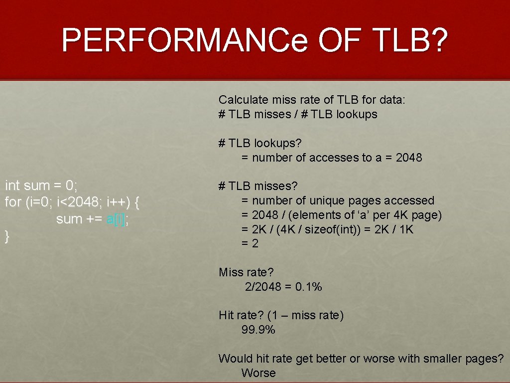 PERFORMANCe OF TLB? Calculate miss rate of TLB for data: # TLB misses /