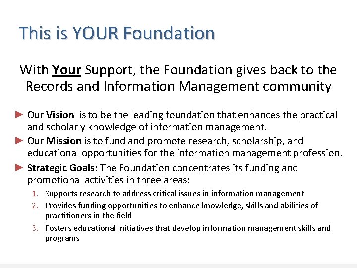 This is YOUR Foundation With Your Support, the Foundation gives back to the Records