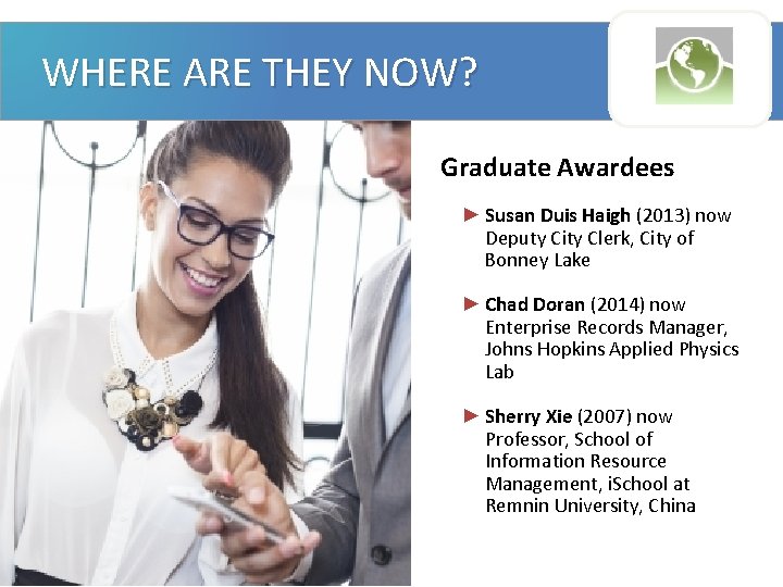 WHERE ARE THEY NOW? / Graduate Awardees ► Susan Duis Haigh (2013) now Deputy