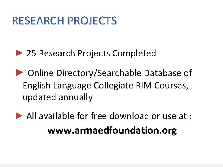 RESEARCH PROJECTS ► 25 Research Projects Completed ► Online Directory/Searchable Database of English Language