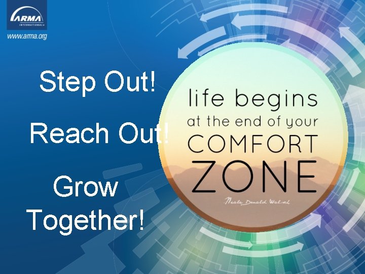 Step Out! Reach Out! Grow Together! 