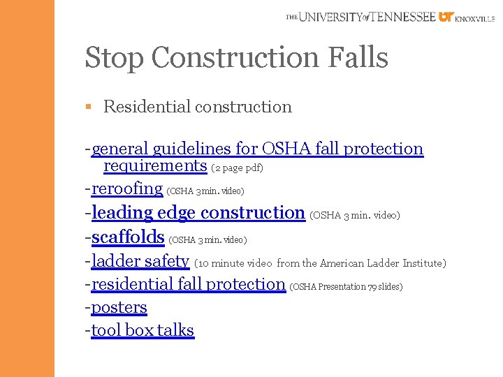 Stop Construction Falls § Residential construction -general guidelines for OSHA fall protection requirements (2