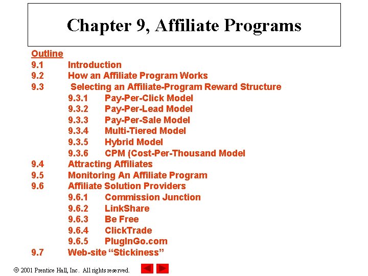 Chapter 9, Affiliate Programs Outline 9. 1 Introduction 9. 2 How an Affiliate Program