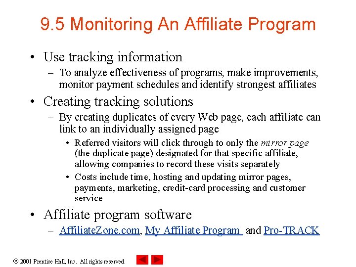 9. 5 Monitoring An Affiliate Program • Use tracking information – To analyze effectiveness