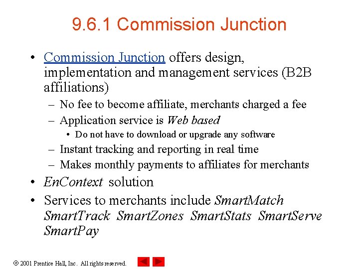 9. 6. 1 Commission Junction • Commission Junction offers design, implementation and management services