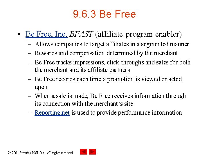 9. 6. 3 Be Free • Be Free, Inc. BFAST (affiliate-program enabler) – Allows