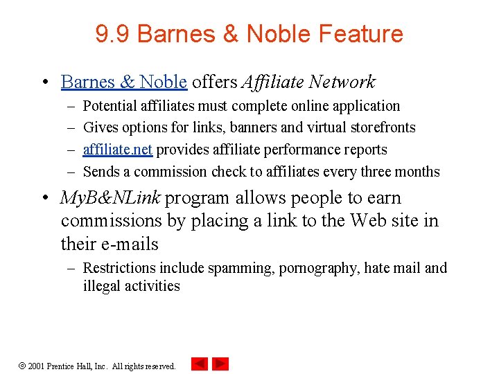 9. 9 Barnes & Noble Feature • Barnes & Noble offers Affiliate Network –