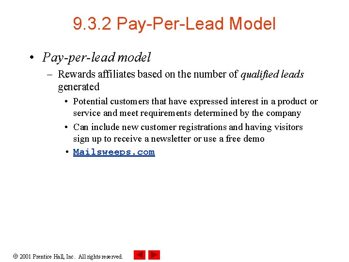 9. 3. 2 Pay-Per-Lead Model • Pay-per-lead model – Rewards affiliates based on the