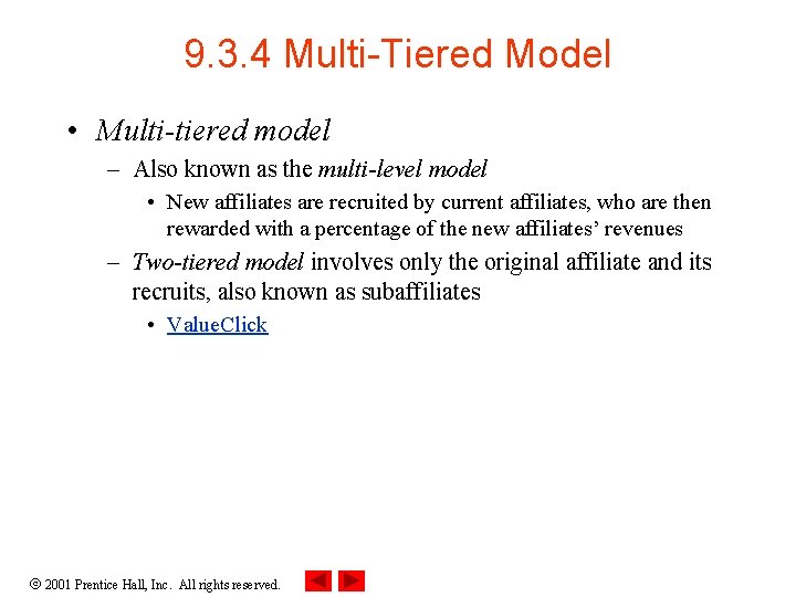 9. 3. 4 Multi-Tiered Model • Multi-tiered model – Also known as the multi-level