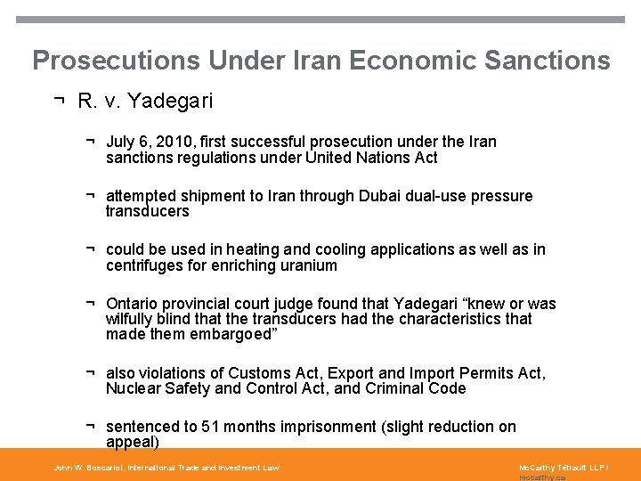 14 Prosecutions Under Iran Economic Sanctions ¬ R. v. Yadegari ¬ July 6, 2010,