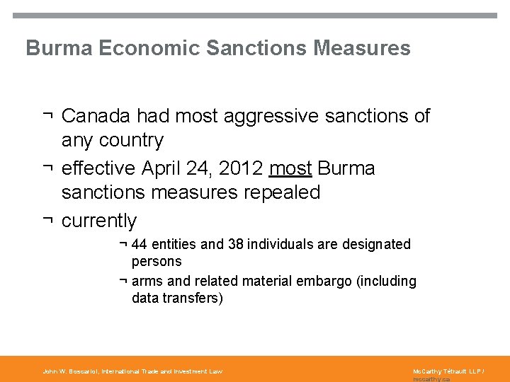 16 Burma Economic Sanctions Measures ¬ Canada had most aggressive sanctions of any country