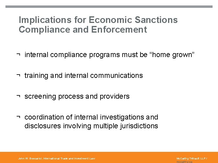 Implications for Economic Sanctions Compliance and Enforcement 23 ¬ internal compliance programs must be