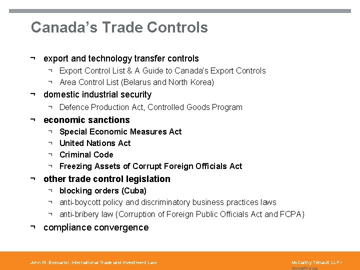 2 Canada’s Trade Controls ¬ export and technology transfer controls ¬ Export Control List