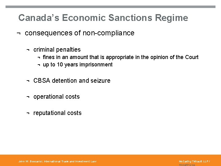 Canada’s Economic Sanctions Regime ¬ consequences of non-compliance ¬ criminal penalties ¬ fines in