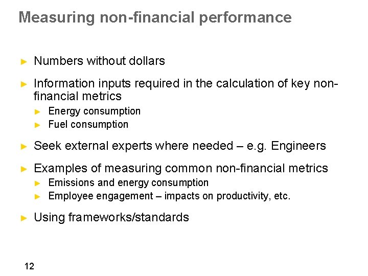 Measuring non-financial performance ► Numbers without dollars ► Information inputs required in the calculation