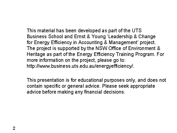 This material has been developed as part of the UTS Business School and Ernst