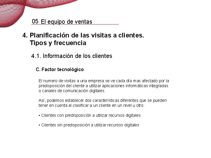 05 El equipo de ventas 4. Planificación de las visitas a clientes. Tipos y