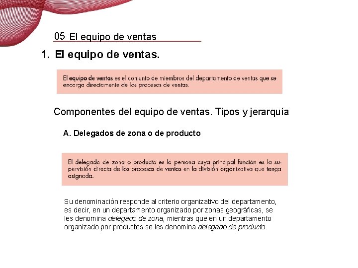 05 El equipo de ventas 1. El equipo de ventas. Componentes del equipo de