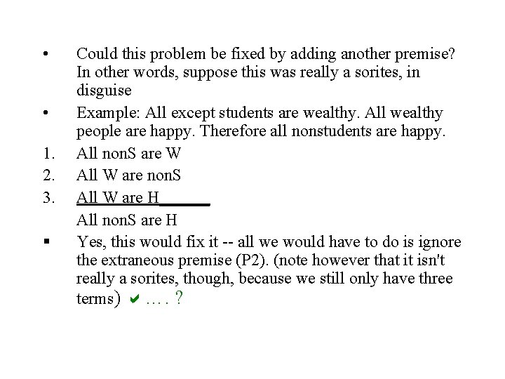  • • 1. 2. 3. § Could this problem be fixed by adding